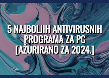 5 najboljih plaćenih  antivirusnih programa za vaš PC