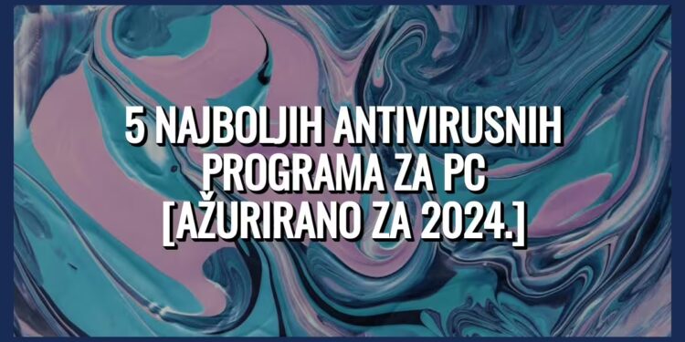 5 najboljih plaćenih antivirusnih programa za vaš PC 1 5 najboljih plaćenih antivirusnih programa za vaš PC